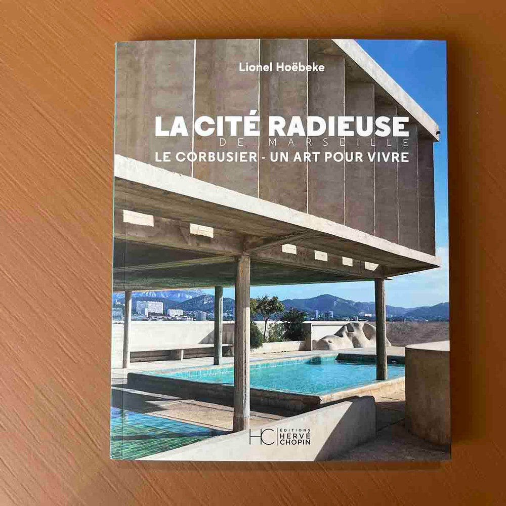 LA CITÉ RADIEUSE - LA CORBUSIER